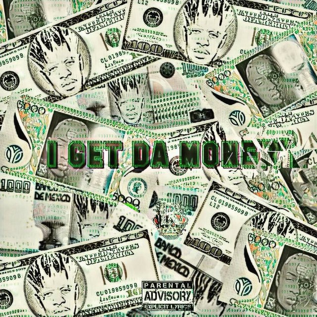 I Get Da Money