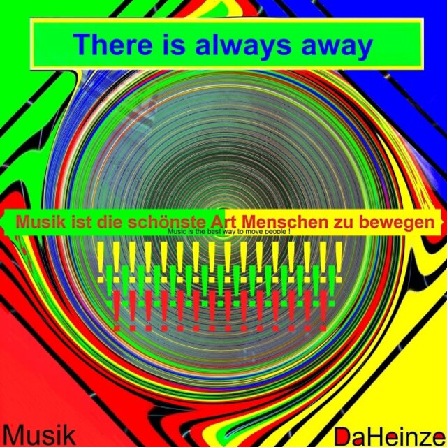 There Is Always Away