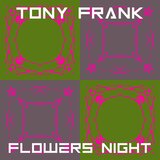 Flowers nights