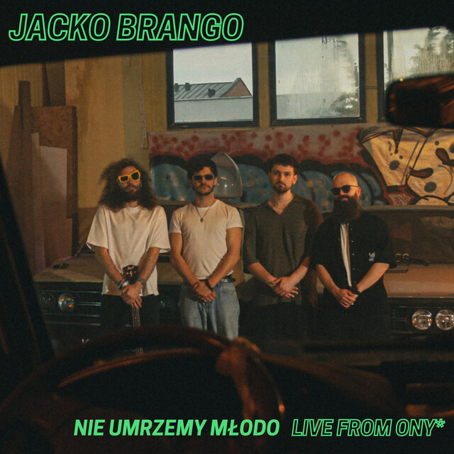 Nie umrzemy młodo (LIVE FROM ONY*)