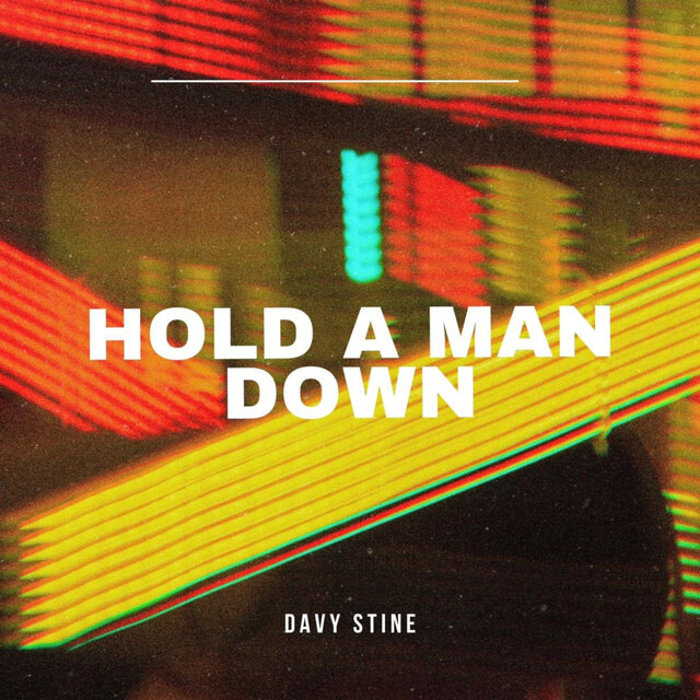 Hold A Man Down