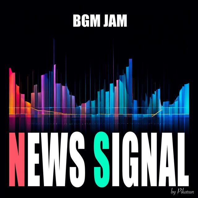 BGM JAM -News Signal-