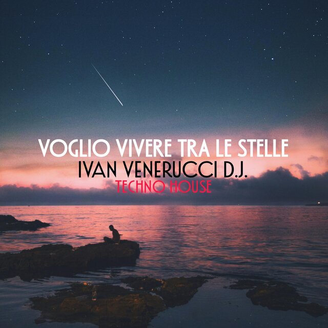 Voglio vivere tra le stelle (Techno House Version)