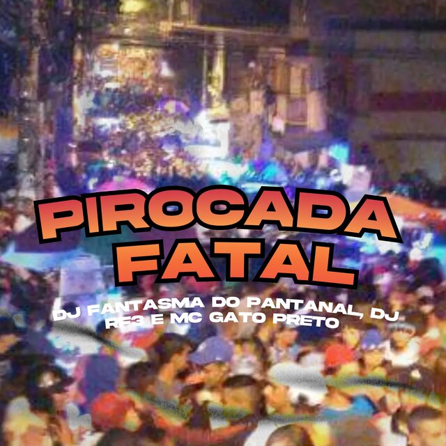 Pirocada Fatal