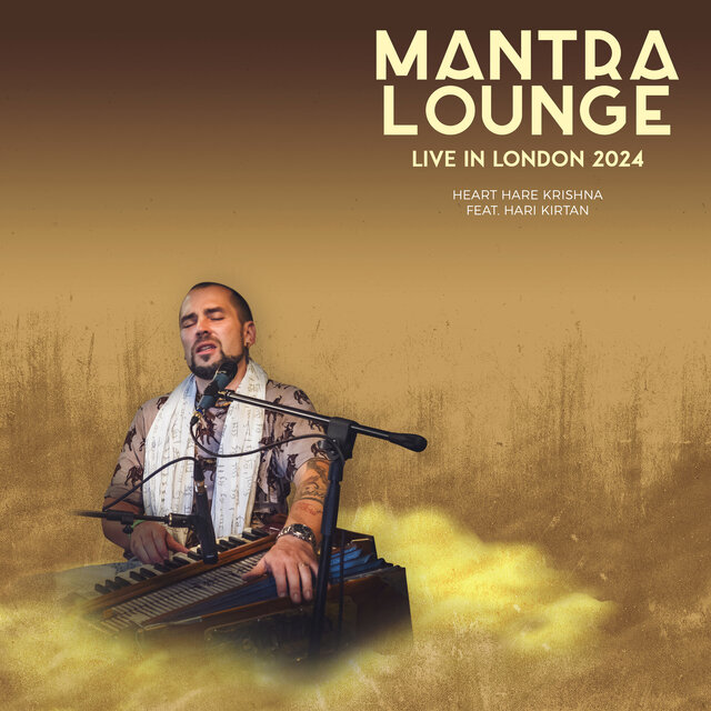 Heart Hare Krishna (Mantra Lounge Live in London 2024)