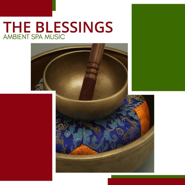 The Blessings - Ambient Spa Music