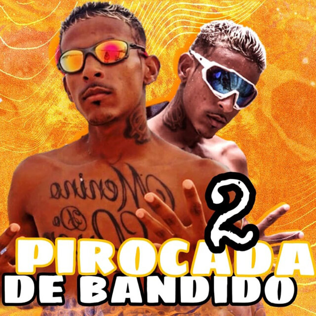 Pirocada de Bandido 2