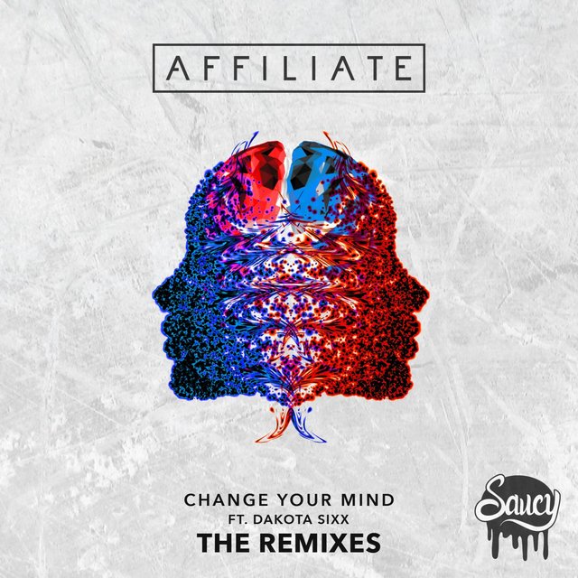 Change Your Mind ft. Dakota Sixx (Remixes)