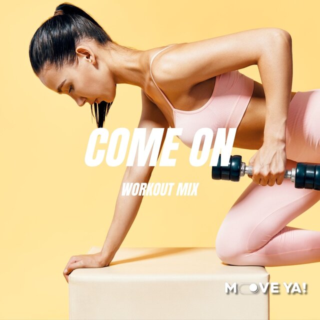 Come On (Workout Mix)