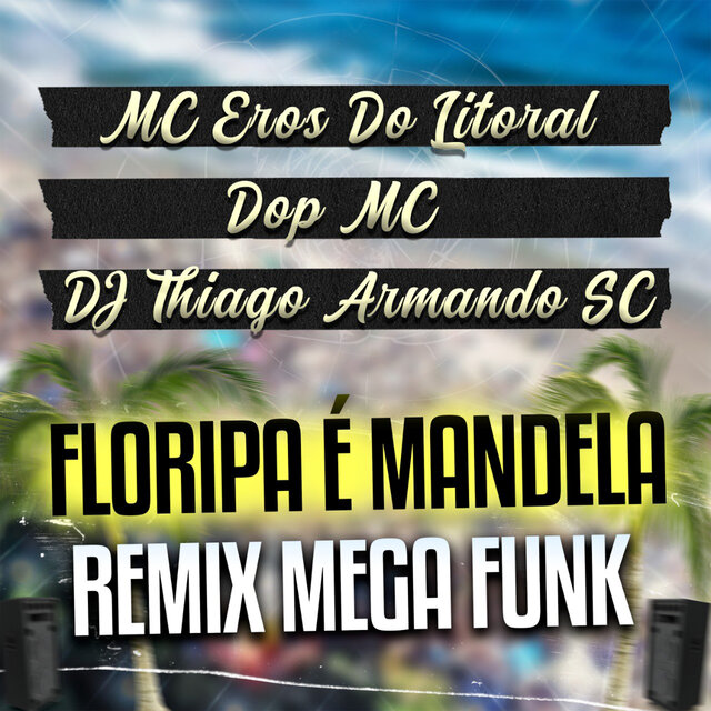 Floripa É Mandela (Remix)