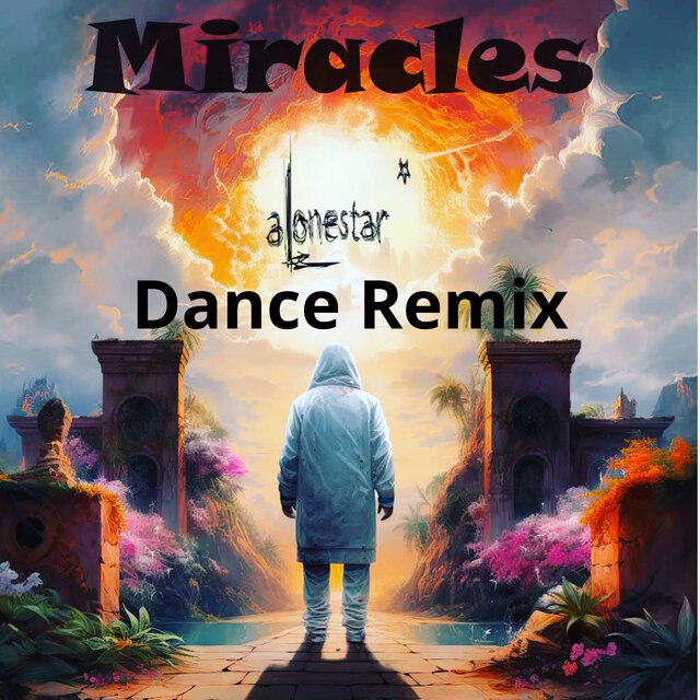 Miracles (Dance Remix)