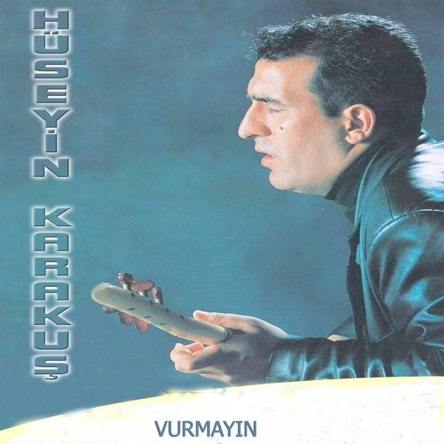 Vurmayın