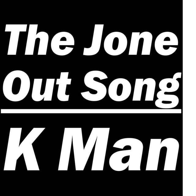 The Jone Out Song
