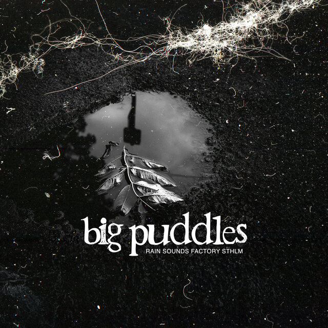 Big Puddles
