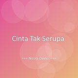Cinta Tak Serupa