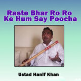 Raste bhar Ro Ro Ke Hum Say Poocha