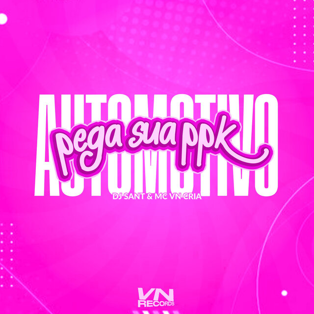 Automotivo Pega Sua PPK