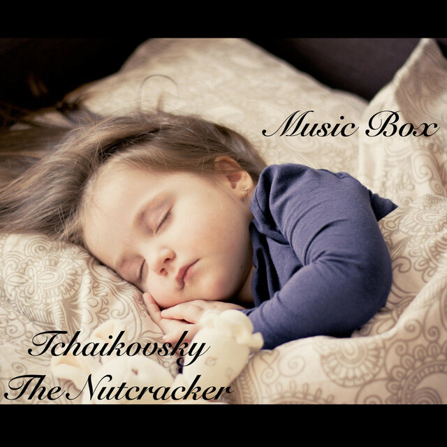 Tchaikovsky: The Nutcracker Music Box