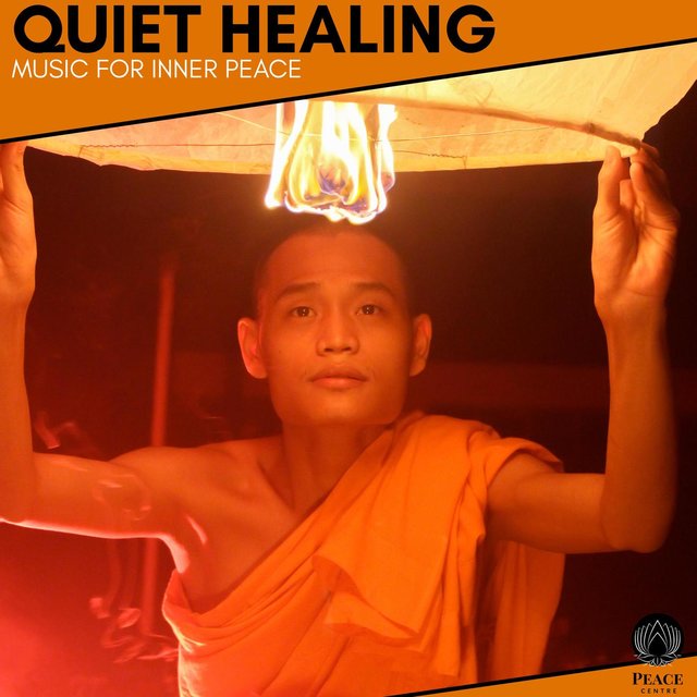 Quiet Healing - Music For Inner Peace