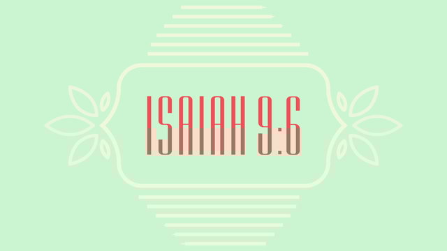 Isaiah 9:6 (Lyric Video)