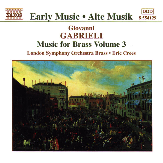 Gabrieli: Music for Brass, Vol.  3
