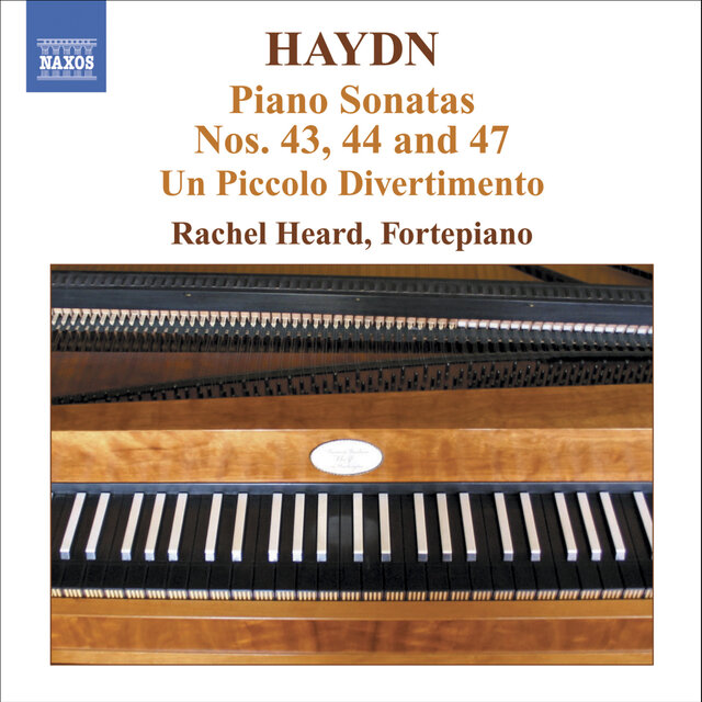 Haydn: Piano Sonatas Nos. 43, 44 and 47 / Un Piccolo Divertimento