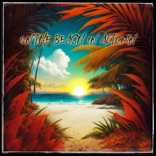 On The Beach In Autumn by Jking on TIDAL