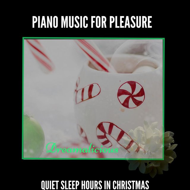 Piano Music For Pleasure - Quiet Sleep Hours In Christmas