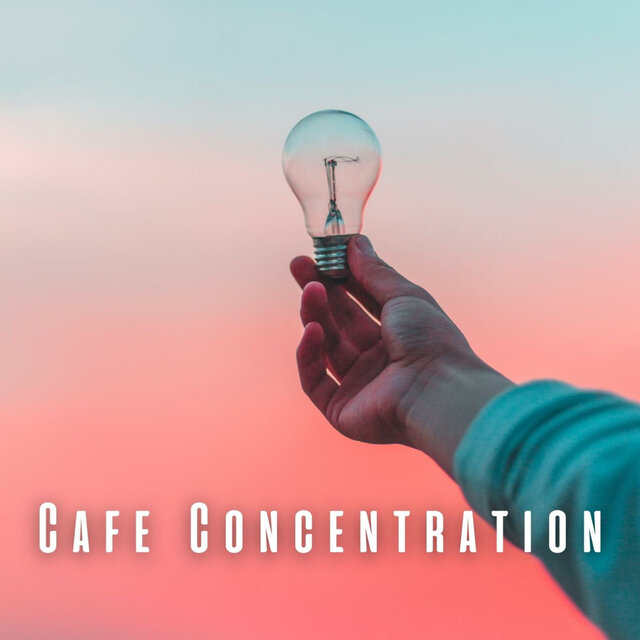 Cafe Concentration: Jazz Lounge Sounds for Clear Mind
