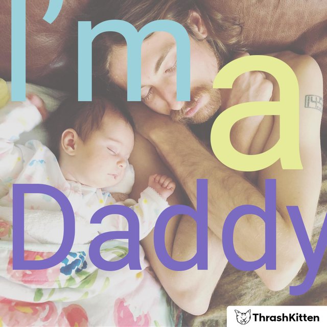 I'm a Daddy