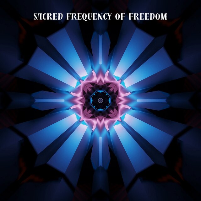 Sacred Frequency of Freedom