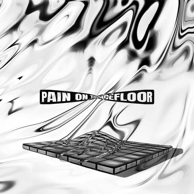 PAIN ON THE DANCEFLOOR