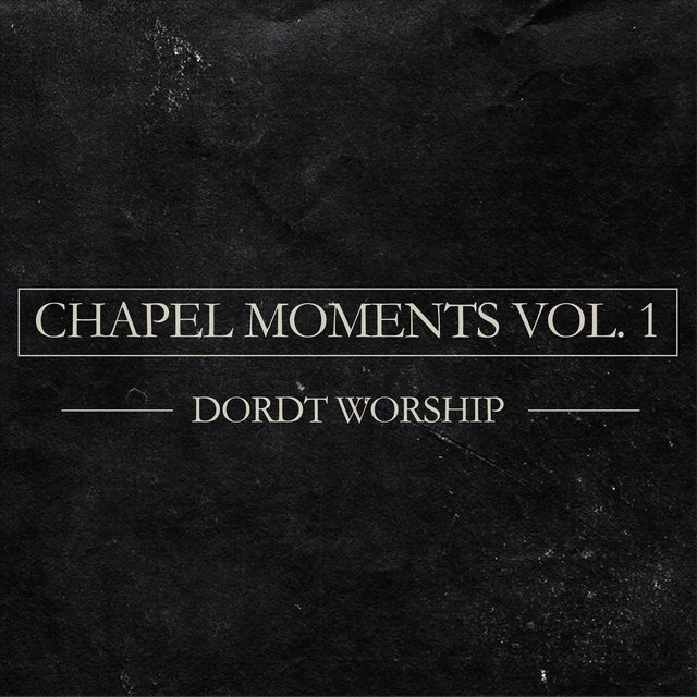 Chapel Moments, Vol. 1