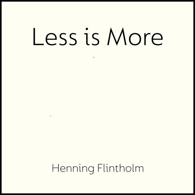 Less Is More
