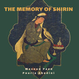 The Memory of Shirin