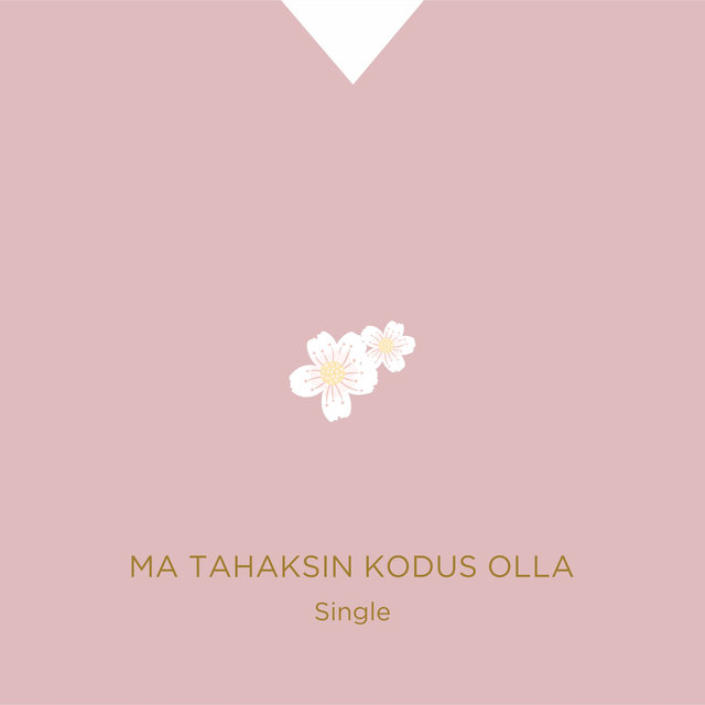 Ma Tahaksin Kodus Olla