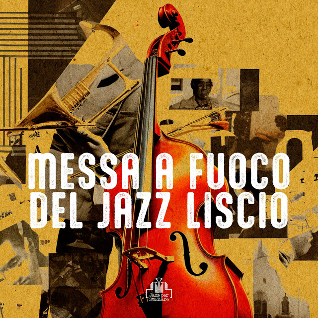 Messa a Fuoco del Jazz Liscio