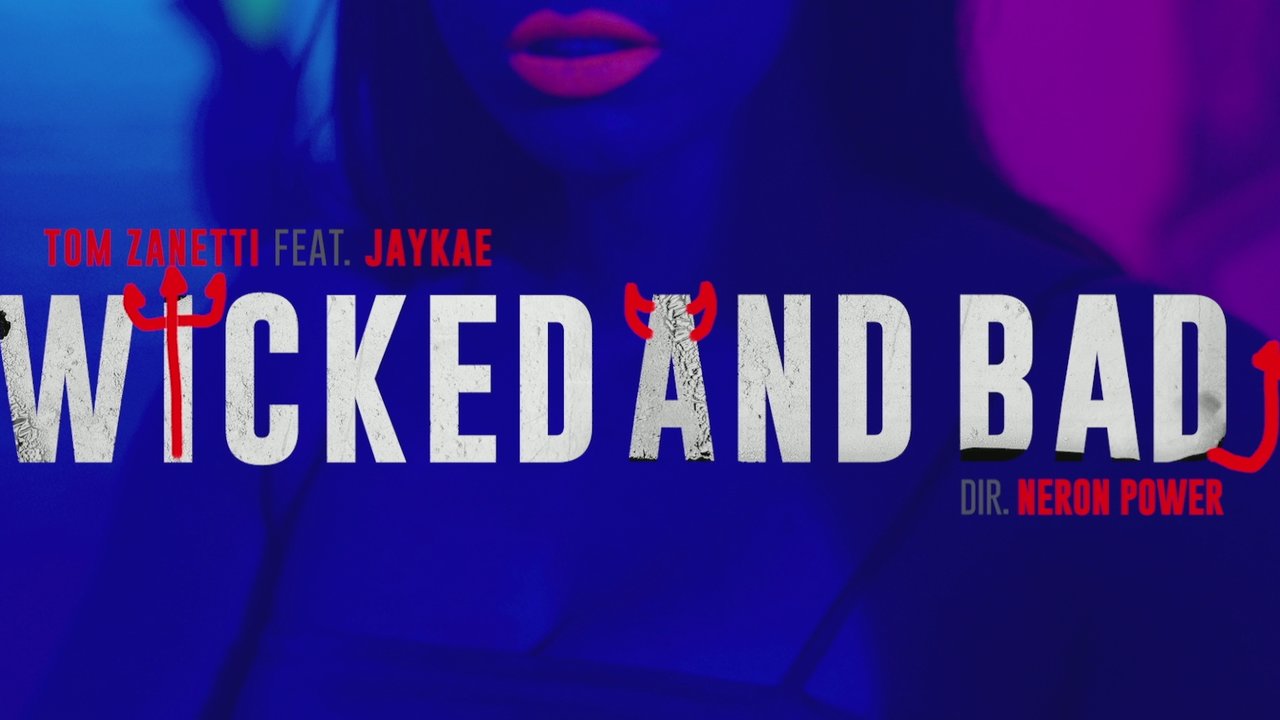 Wicked and Bad (feat. Jaykae) (Official Video)