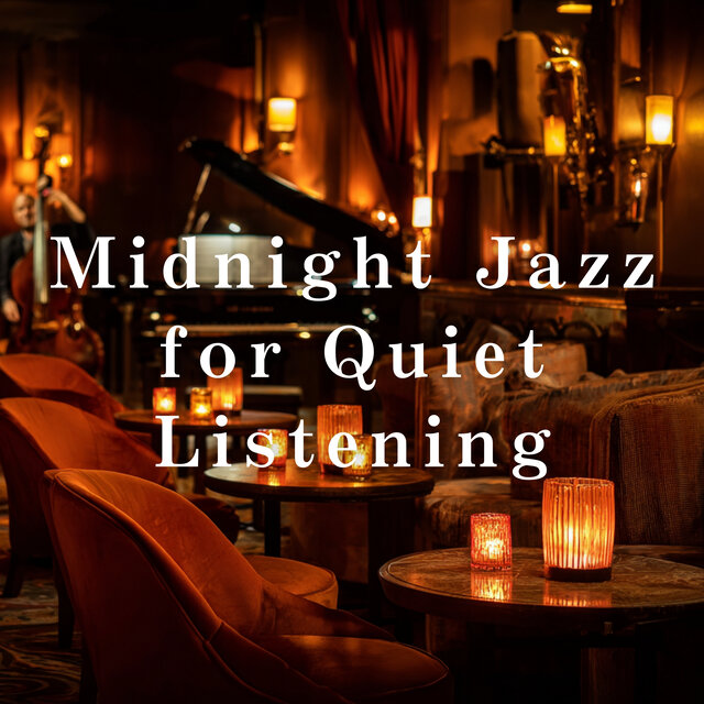 Midnight Jazz for Quiet Listening
