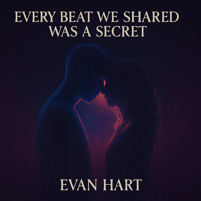 Every Beat We Shared Was a Secret