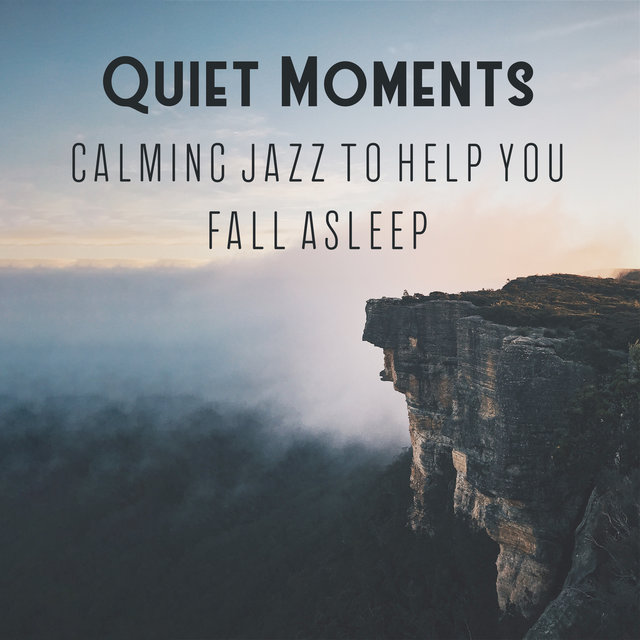 Quiet Moments - Calming Jazz to Help You Fall Asleep, Chill After a Long Day, Peaceful Piano Melodies