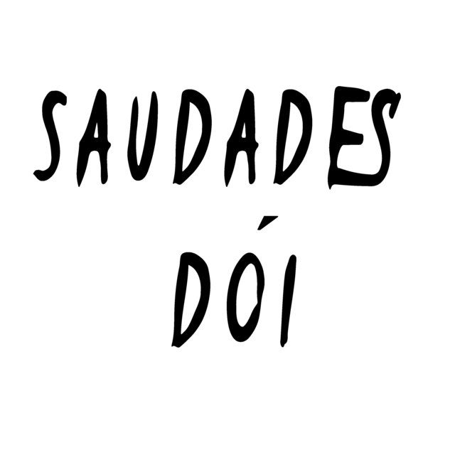 Saudades Dói