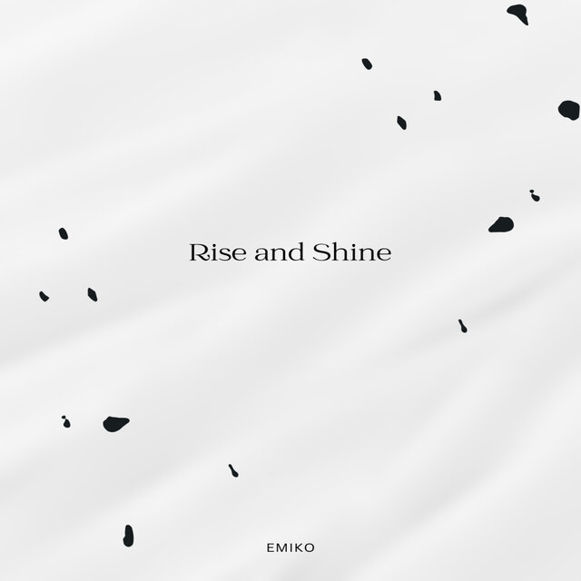 Rise and Shine