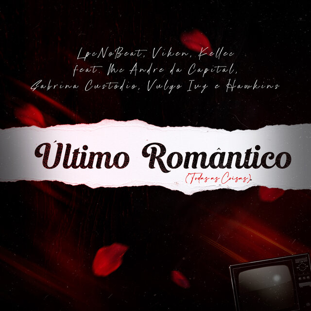 Último Romântico (Todas as Coisas)