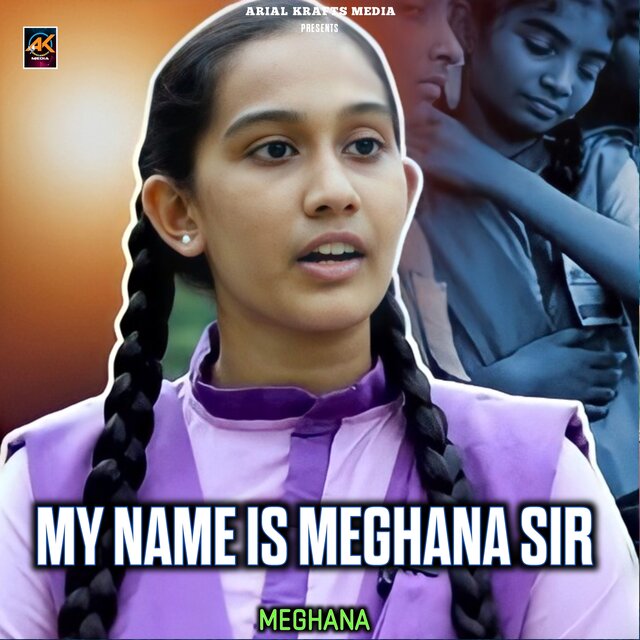 My Name Is Meghana Sir