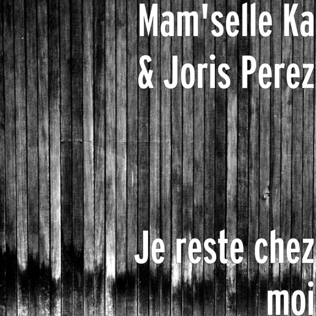 Je reste chez moi
