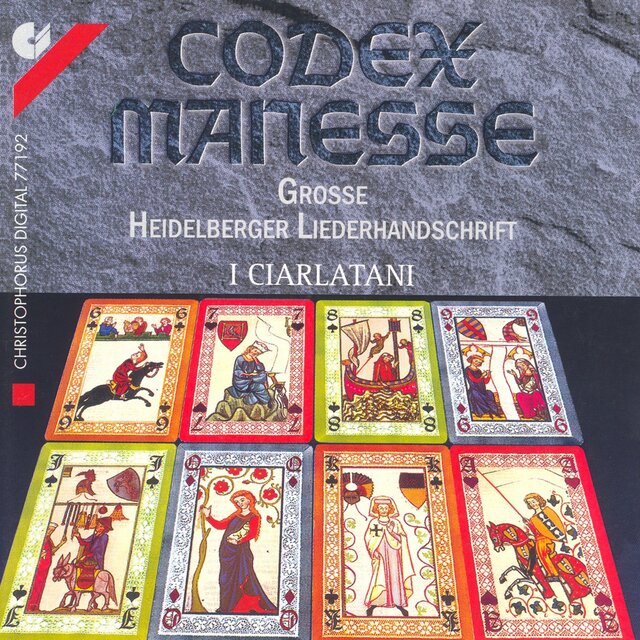 Alfonso X: Cantiga No. 109 / Bernger Von Horheim: Nu Enbeiz Ich Doch Des Trankes Nie / Vaqueiras, R.: Kalenda Maya (Codex Manesse) (I Ciarlatani)