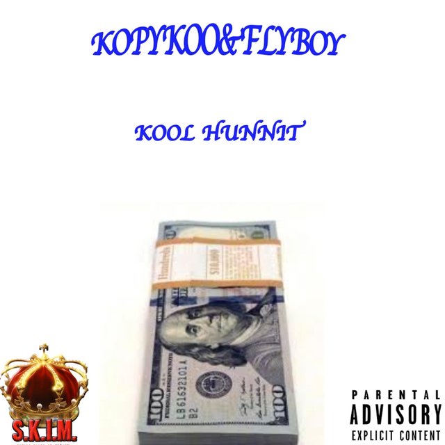Kool Hunnit (feat. Flyboy Da Prince)
