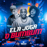 Ela Joga o Bumbum