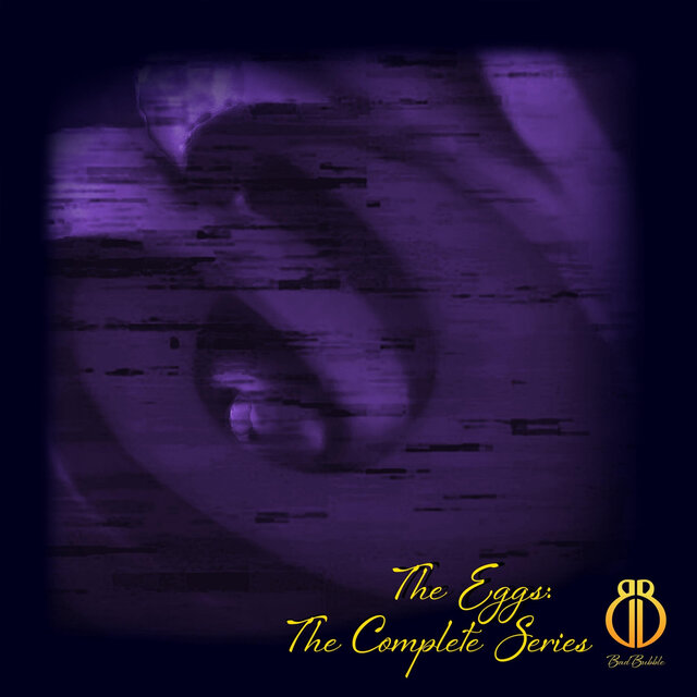 The Eggs: the Complete Series